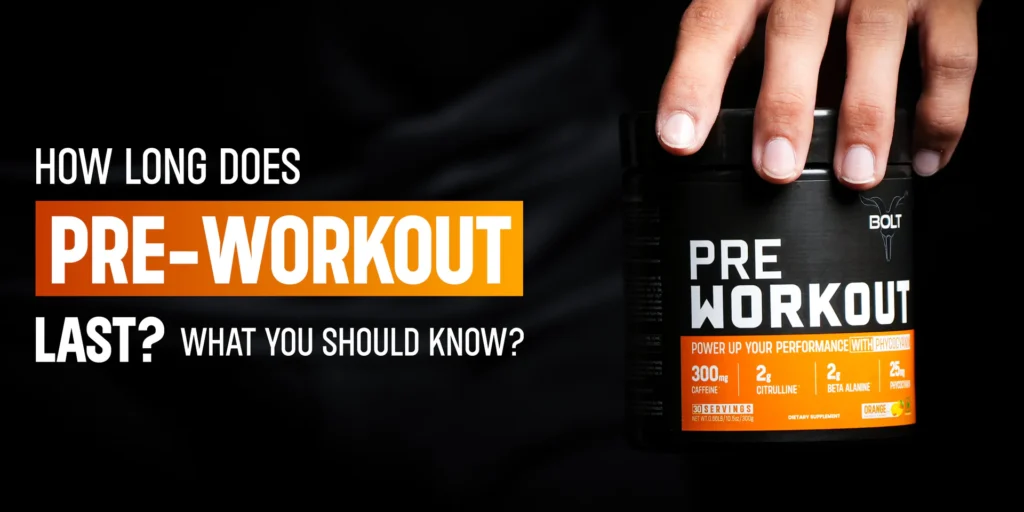 How Long Does Pre-Workout Last